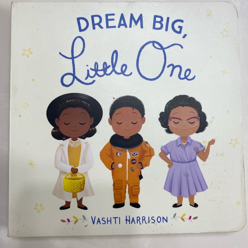 Dream Big, Little One Book